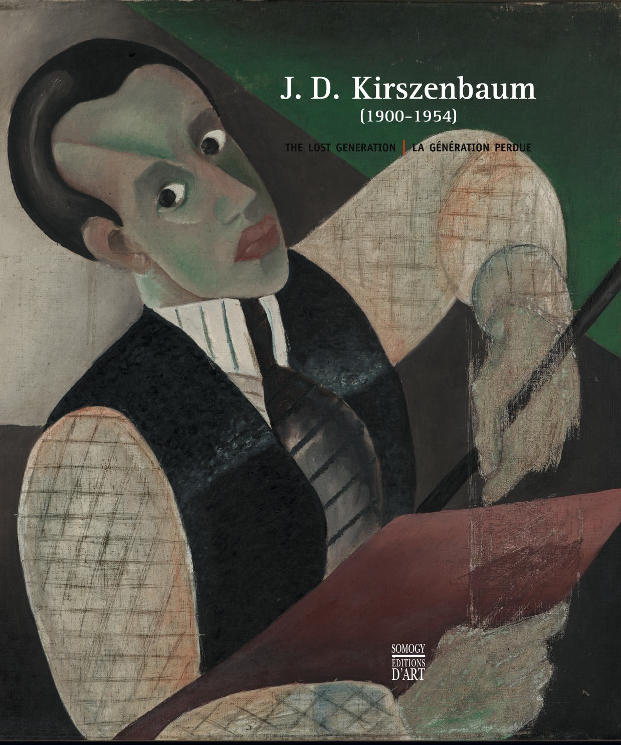 J. D. Kirszenbaum (1900 1954): The Lost Generation